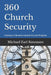 360 Church Security: Creating a Volunteer Church Security Program by Michael Earl Simmons