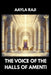 The Voice of the Halls of Amenti by Aayla Raji