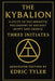The Kybalion. A Study of The Hermetic Philosophy of Ancient Egypt and Greece.: Annotated edition by Edric Tyler. by Edric Tyler, Three Initiates