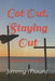 Got Out, Staying Out: Divine Intervention by Jimmy L. Mount