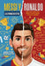 Messi Y Ronaldo: LAS LEYENDAS DEL FÚTBOL: Guía para niños para patear, soñar y ganar como los mejores by Malthe Schultz