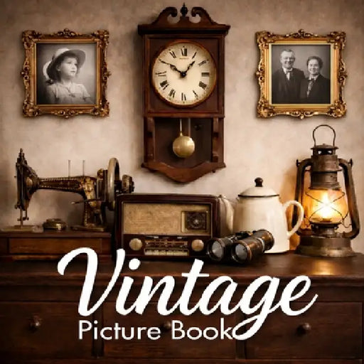 Vintage Picture Book: For Alzheimer's Patients and Seniors With Dementia by Picturistic Minds