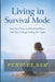 Living in Survival Mode: Why Your Body and Mind Feel Stuck-and How to Begin Feeling Safe Again by Punsley Sam