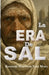 La Era de Sal by Kenneth Harrison Yela Mora