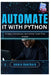 Automate It with Python: Scripts, Schedules, and Small Tools That Matter by Amara Hawthorn