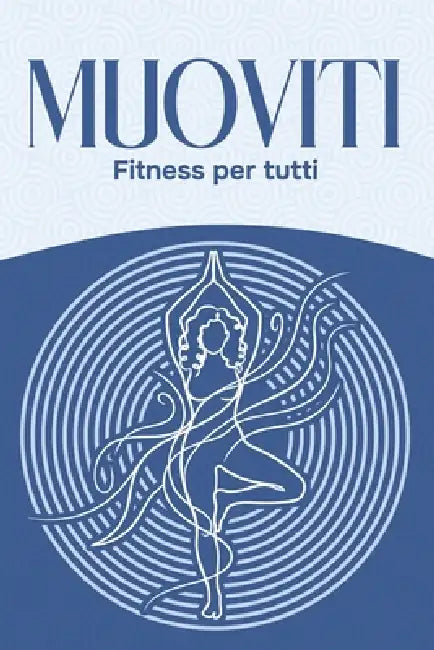 Muoviti: Fitness per tutti by Sherry Lee