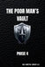 The Poor Man's Vault: The Black-Box Protocol for Aggressive Corporate Funding & Capital Liquidation by Nlh Capital Group LLC