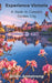 Experience Victoria: A Guide to Canada's Garden City by Brian Armstrong