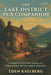 The Lake District Pub Companion: Fireside Pints, Fell-View Terraces, and Hiker-Friendly Inns in Cumbria's Mountains by Eden Kaelberg