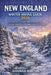 New England Winter Hiking Guide 2026: Explore Scenic Trails, Snow-Covered Peaks, Wildlife, and Winter Adventures Across New England by Hannah Barton