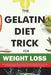 The Gelatin Diet Trick For Weight Loss: Easy Gelatin Recipe, Reset Plan, and Science-Backed Natural Method to Curb Cravings and Stabilize Appetite. Fo by Tiffany Lee