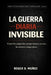 La Guerra Diaria Invisible: Cómo los pequeños compromisos deciden la victoria a largo plazo by Norma Angelica Ojendiz, Roger de Jesus Munoz Caballero