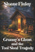 Granny's Ghost and the Tool Shed Tragedy by Sloane Finley