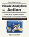 Visual Analytics in Action: Turning Data into Stories analytics storytelling and insights dashboard design for professionals executive decision making by Ravi Rajput