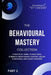 Behavioural Mastery (Part 2): The Complete Guide to Emotional Control, Habit Formation, Social Confidence, and Clear Thinking by Darryl Howe