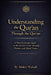 Understanding the Qur'an Through the Qur'an: A Non-Sectarian Guide to the Qur'an's Core Message, Themes, and Moral Vision by Abdul Wahab