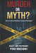 Murder or Myth? - Subtitle: True Crime Stories: Fact or Fiction? - The Interactive Detective Challenge for Armchair Sleuths by Jens Friedmann