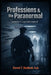 Professions and the Paranormal: Volume 1: Law Enforcement by Daniel T. Skalbeck Psyd