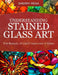 Understanding Stained Glass Art by Sherry Pena