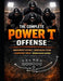 The Complete Power T Offense: A Championship System for Physical, Series-Based Football by Adam MacAuley