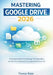 Mastering Google Drive 2026: A Practical Guide to Cloud Storage, File Organization, and Real-Time Collaboration for Everyday and Professional Use by Thomas Ratel