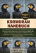 Kormoran-Handbuch: Der vollständige Leitfaden zum Verständnis des Verhaltens der Kormorane, ihres Lebensraums, ihrer Ernährung, Fortpflanzung, Migrati by Doris Jania