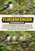 Fliegenfänger-Handbuch: Der vollständige, tiefgehende Leitfaden zum Verständnis des Verhaltens der Fliegenfänger, ihrer Lebensraumnutzung, ihrer Migra by Doris Jania