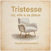 Tristesse, ici elle a sa place by Rachel Heckendorn, Rachel Heckendorn