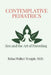 Contemplative Pediatrics: Zen and the Art of Parenting by Brian Temple