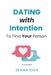Dating With Intention to Find Your Person by Jenna Sims