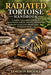Radiated Tortoise Handbook: A complete, expert-guided companion to understanding, caring for, conserving, and responsibly breeding the rare and iconic by Jameson Brooks