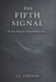 The Fifth Signal: The Body Remembers What Medicine Forgot by A. L. Childers