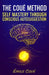 The Coué Method: Self Mastery Through Conscious Autosuggestion by G. S. a., Émile Coué