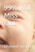 99% Will Miss Out by Leonard Strong