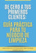 De cero a tus primeros clientes: guía práctica para tu negocio de limpieza by Jose Huezo