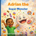 Adrian The Sugar Monster