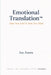 Emotional Translation(TM): How You Feel Is How You Heal by Jay Jones