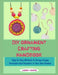 DIY Ornament Crafting Handbook: Step by Step Methods To Design Unique Necklaces And Bracelets In Your Own Kitchen by Audrey Cooper