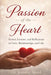 Passion of the Heart: Stories, Lessons, and Reflections on Love, Relationships, and Life by Jennifer Lois Agard