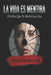 LA VIDA ES MENTIRA/ El Libro Que Te Abrirá Los Ojos by Jose Maria Alarte Duart