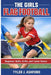 The girls flag football: Beginner skills, drills, and game basics by Tyler J. Ashford