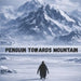 Penguin Towards Mountain by Comfy Cozy Book
