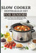Slow Cooker Mediteraraean Diet for Seniors: Eat well with less effort. This book gives you simple slow cooker meals built for heart health, steady ene by Kai Norris