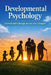 Developmental Psychology: Growth and Change Across the Lifespan by Elena Roth