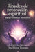 Rituales de protección espiritual para personas sensibles: Cómo protegerte de energías negativas by Dra Diana Truman