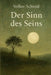 Der Sinn des Seins: "Eine Philosophie der Selbsterhaltung und Entfaltung" by Volker Rudolf Schmid