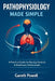 Pathophysiology Made Simple: A Practical Guide for Nursing Students & Healthcare Professionals by Gareth Powell