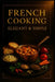 French Cooking.: Elegant & simple. by Luca Gaevito