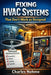 Fixing HVAC Systems That Don't Work as Designed by Charles Nehme