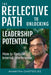 The Reflective Path To Unlocking Leadership Potential: How to Reduce Internal Interference by Anamitra Chatterjee